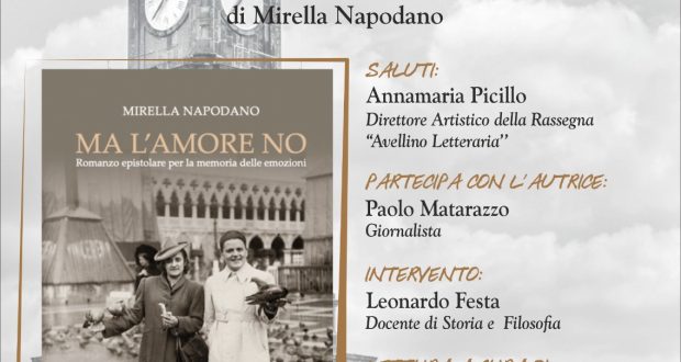 “Avellino Letteraria”: sabato 28 alle ore 18 a Villa Amendola presentazione del romanzo di Mirella Napodano “Ma l’amore no”