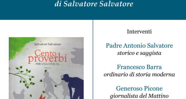 Avellino, martedi 29 novembre alle ore 17 al Circolo della Stampa presentazione del libro di Salvatore Salvatore “Cento proverbi per una civiltà”